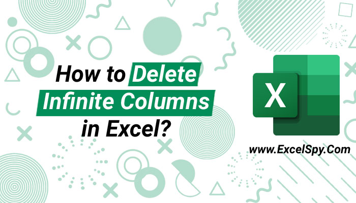 How-to-Delete-Infinite-Columns-in-Excel