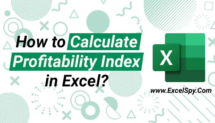 How-to-Calculate-Profitability-Indexin-Excel