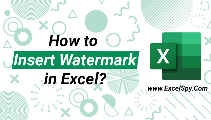 How-to-Insert-Watermark-in-Excel