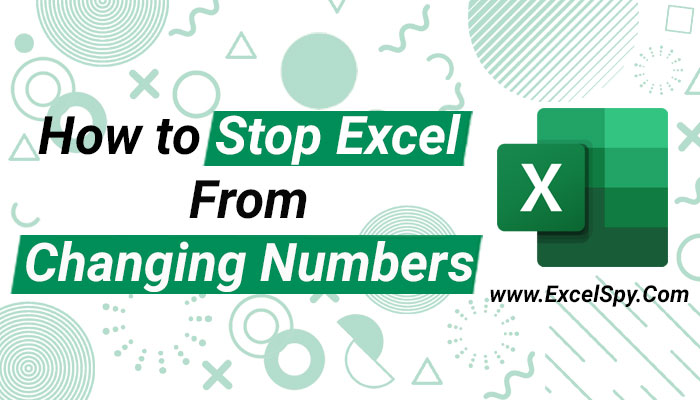How-to-Stop-Excel-From-Changing-Numbers
