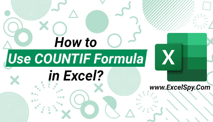 How-to-Use-COUNTIF-Formula-in-Excel