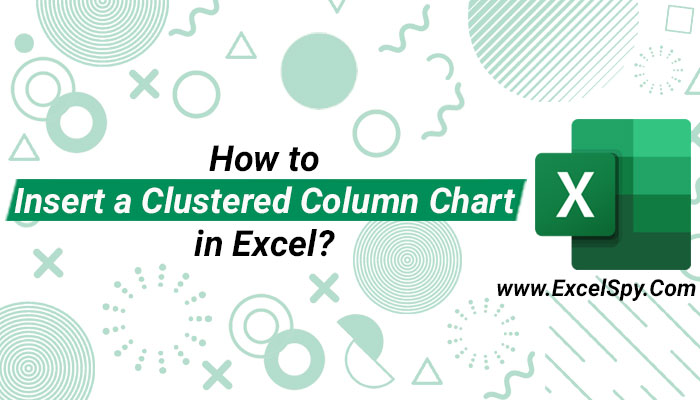 How-to-Insert-a-Clustered-Column-Chart