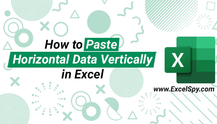 How-to-Paste-Horizontal-Data-Vertically-in-Excel